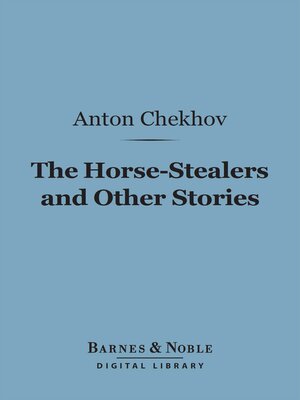 cover image of The Horse-Stealers and Other Stories (Barnes & Noble Digital Library)